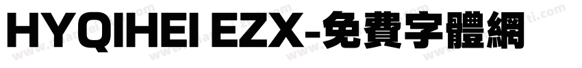 HYQIHEI EZX字体转换